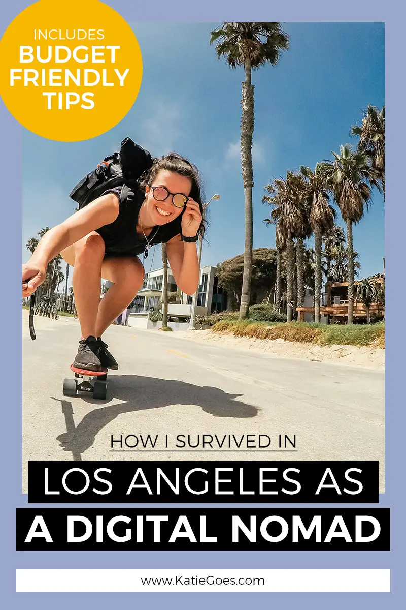 Los Angeles As A Digital Nomad