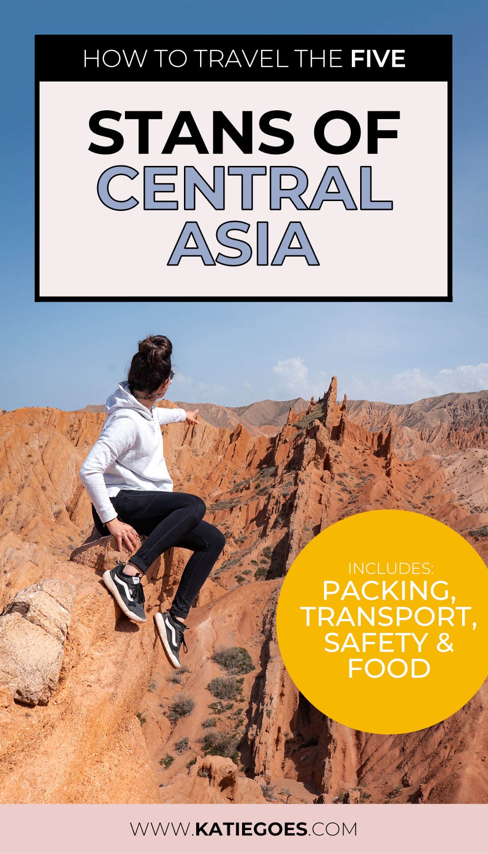 Visiting the Stan Countries: How to Travel the Five Stans of Central Asia