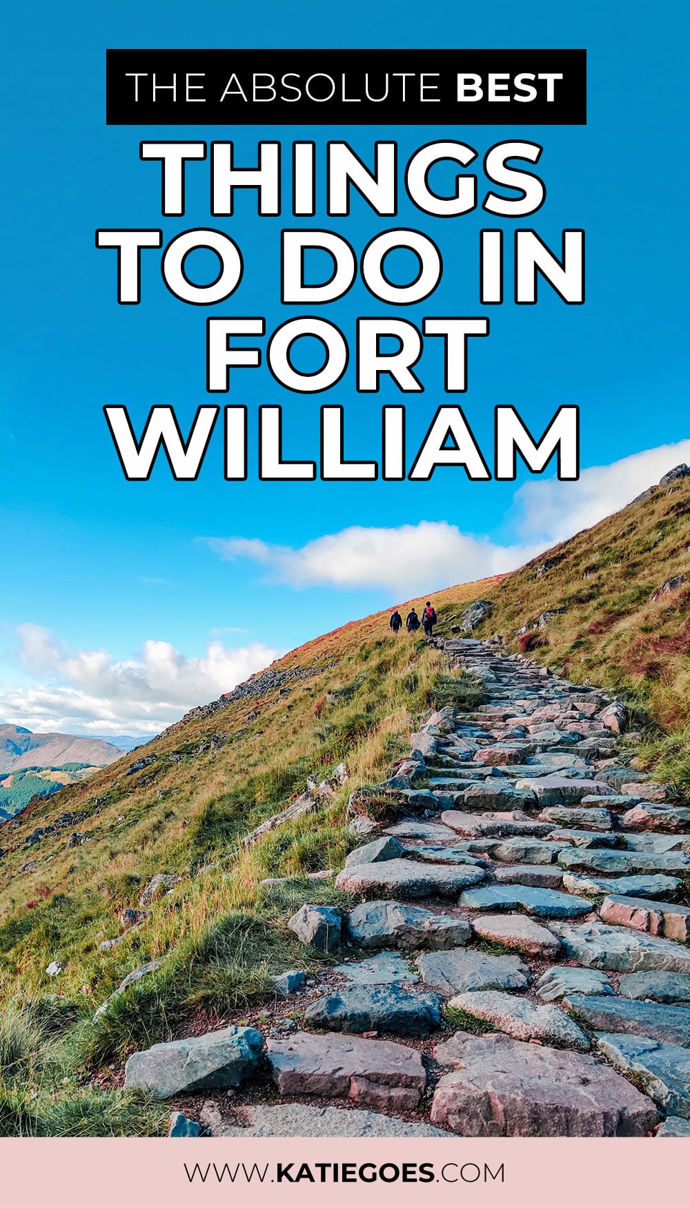 The Absolute Best Things To Do in Fort William