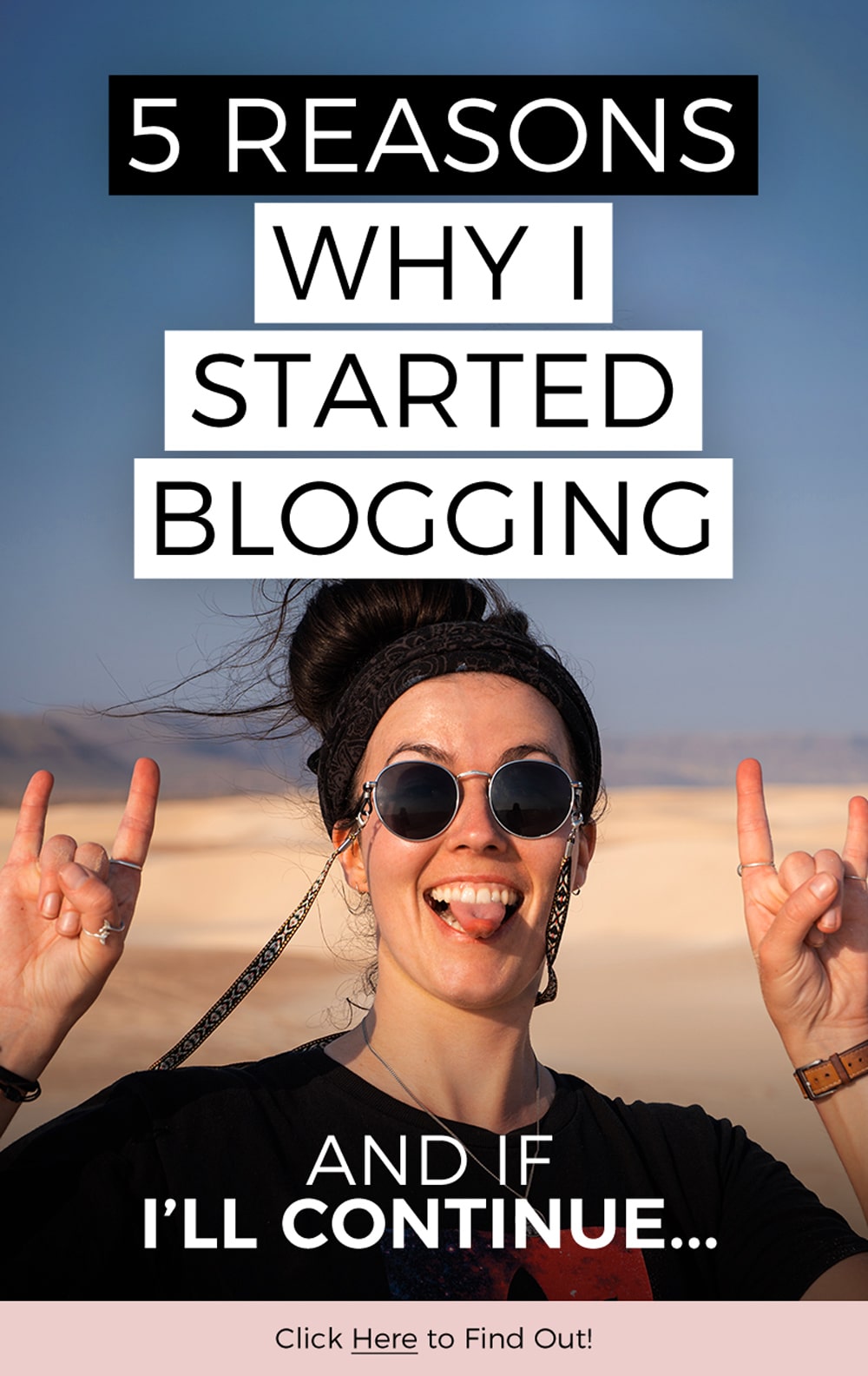 5 Reasons Why I Started a Travel Blog 4