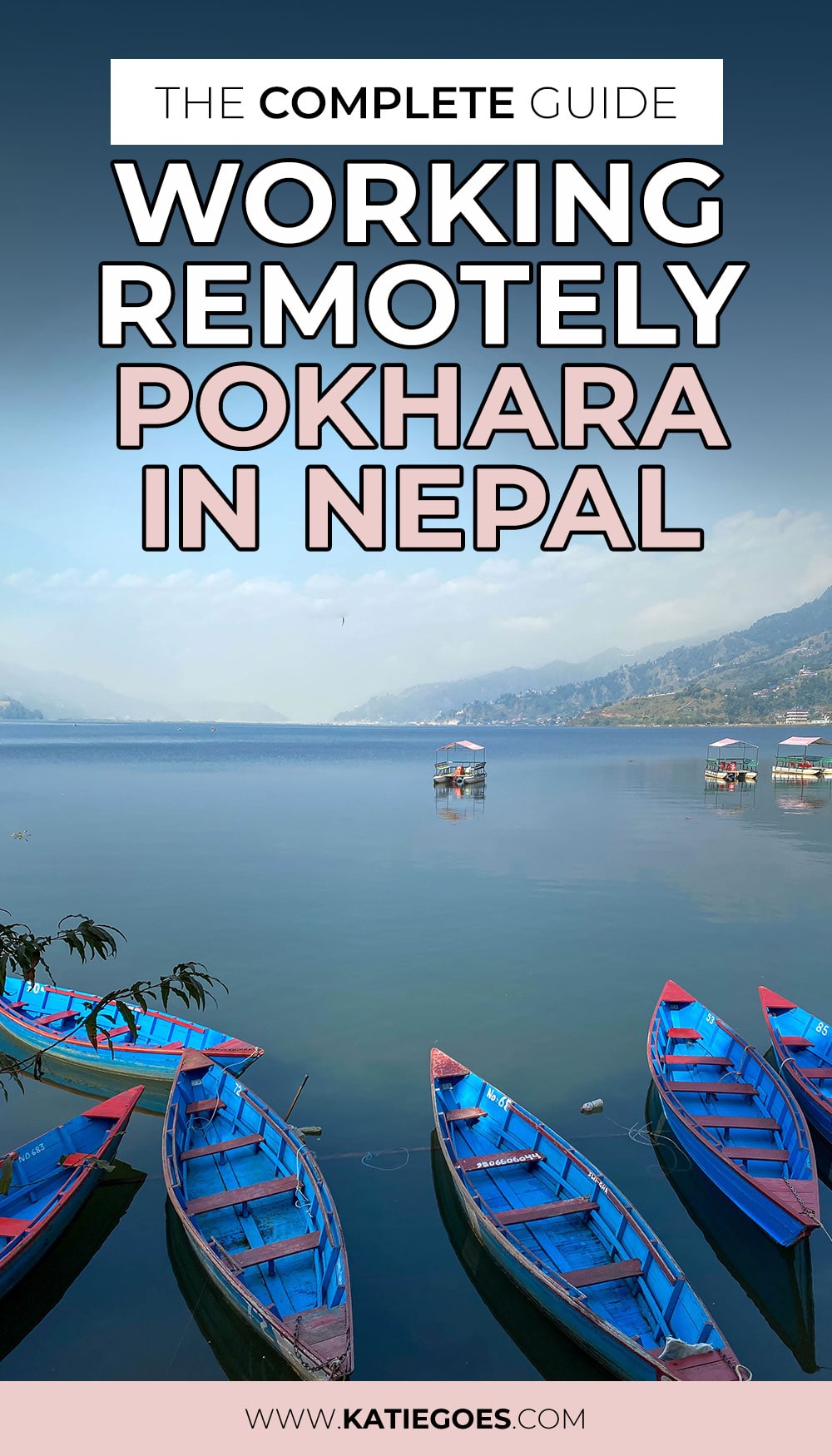 The Complete Guide: Living in Pokhara and Working Remotely